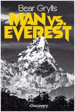 Bear Grylls: Man vs Everest