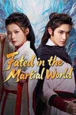 Fated in the Martial World