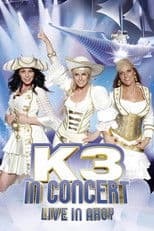 K3 In Concert: Live In Ahoy