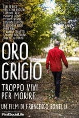 Oro grigio - Troppo vivi per morire