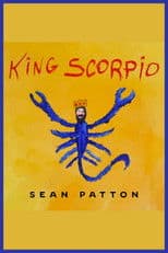 Sean Patton: King Scorpio