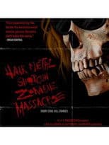 Hairmetal Shotgun Zombie Massacre: The Movie