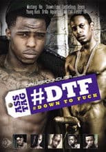 #DTF: #Down to Fuck