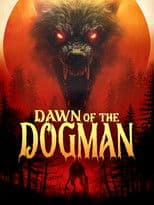 Dawn of the Dogman