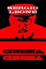 Sergio Leone: cinema, cinema