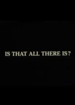 Is That All There Is?