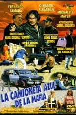La Camioneta Azul De La Mafia