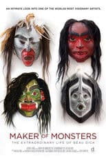 Maker of Monsters: The Extraordinary Life of Beau Dick