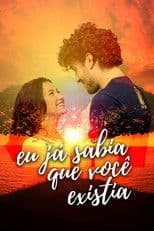 Eu Já Sabia que Você Existia