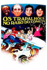 The Trapalhões in the Tail of the Comet