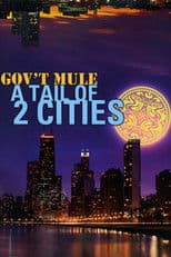 Gov't Mule - A Tail Of Two Cities