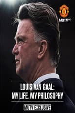 Louis van Gaal: My Life, My Philosophy