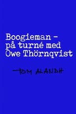 Boogieman - På turné med Owe Thörnqvist