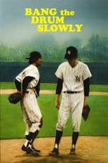 Bang the Drum Slowly