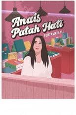 Anais Patah Hati Pertama Kali
