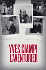 Yves Ciampi: The Adventurer