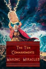 The Ten Commandments: Making Miracles