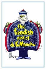 The Fiendish Plot of Dr. Fu Manchu