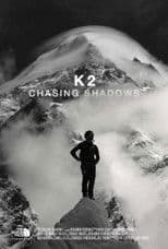 K2 Chasing Shadows