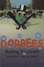 Dorbees - Making Decisions