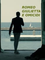 Romeo Giulietta e omicidi