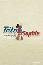 Fritzi und Sophie - Grenzenlose Freundschaft
