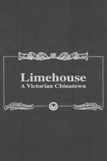 Limehouse: A Victorian Chinatown