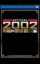 2002 Anaheim Angels: The Official World Series Film