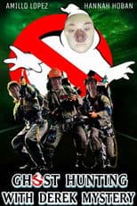 Ghost Hunting with Derek Mystery