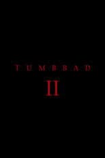 Tumbbad II