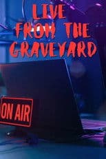 Live from the Graveyard