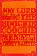 Jon Lord with The Hoochie Coochie Men: Live at The Basement