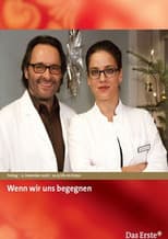 Wenn wir uns begegnen