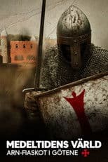 Medeltidens värld - Arn-fiaskot i Götene