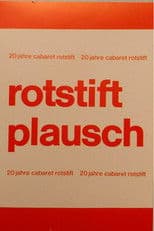 Cabaret Rotstift Plausch 20 Jahre Cabaret Rotstift