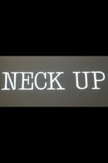 Neck Up