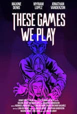 These Games We Play