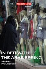 In Bed with the Arab Spring