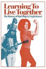 Learning to Live Together: The Return of Mad Dogs & Englishmen