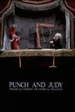 Punch and Judy: Tragical Comedy or Comical Tragedy