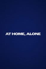 At Home, Alone