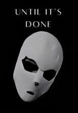 Until It's Done
