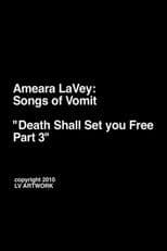 Ameara LaVey: Songs of Vomit "Death Shall Set you Free Part 3"