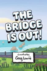 The Bridge Is Out!