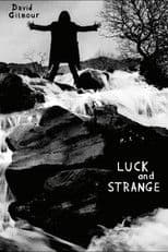 David Gilmour: Luck And Strange