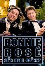 Ronnie Rosé si'r helt go'nat