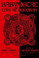 BABYMETAL - Live at Budokan ～Red Night ＆ Black Night Apocalypse～