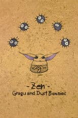 Zen - Grogu and Dust Bunnies