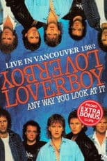 LOVERBOY: Live In Vancouver