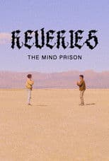 Reveries: The Mind Prison